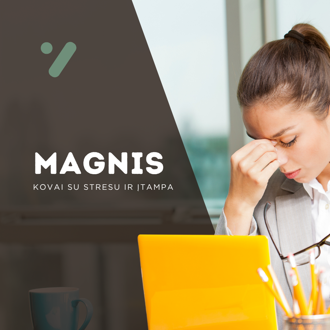 Magnis, stresas ir nervų sistema: ką rodo naujausi moksliniai tyrimai